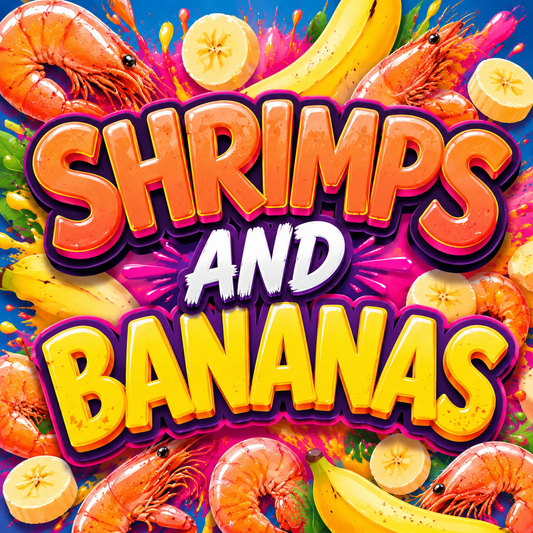 Shrimps & Bananas